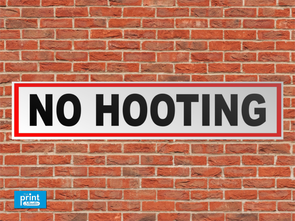 Not Tooting Sign No Hooting Sign - The Print Studio